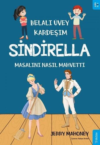 Belali Üvey Kardesim Sindirella Masalini Nasil Mahvetti?