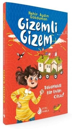 Gizemli Gizem: Tekerlekli Bir Evim Olsa!