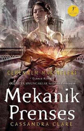 Mekanik Prenses Cehennem Makineleri Üçüncü Kitap