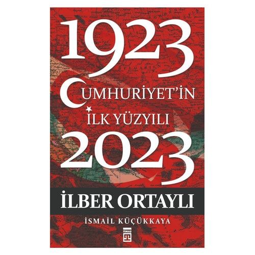 Cumhuriyet'in İlk Yüzyılı 1923-2023