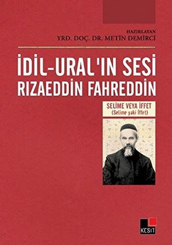 İdil-Ural'ın Sesi Rızaeddin Fahreddin Selime veya İffet (Selime Yaki İffet)