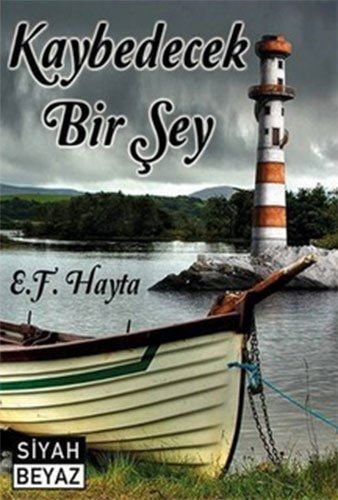 Kaybedecek Bir Sey