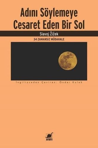 Adını Söylemeye Cesaret Eden Bir Sol 34 Zamansız Müdahale