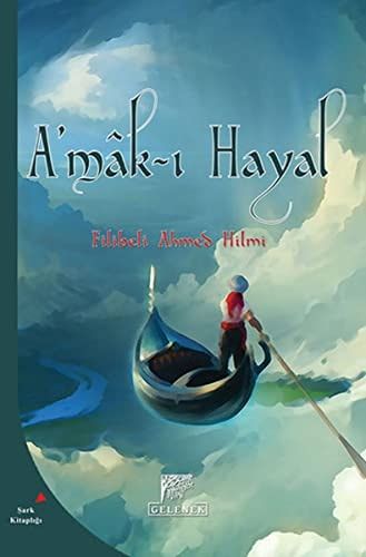 A'mâk-ı Hayâl Hayalin Derinlikleri