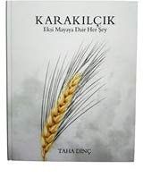 Karakilcik: Eksi Mayaya Dair Her Sey