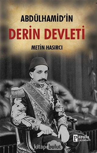 Abdülhamid'in Derin Devleti