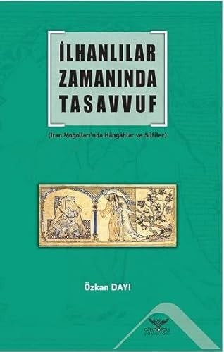 İlhanlılar Zamanında Tasavvuf