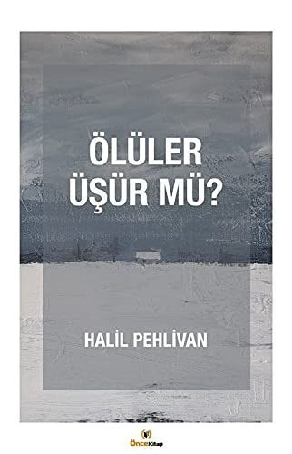 Ölüler Üsür mü?