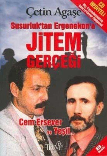 Susurluktan Ergenekon'a Cem Ersever ve Jitem Gerçeği Cem Ersever ve Yeşil--