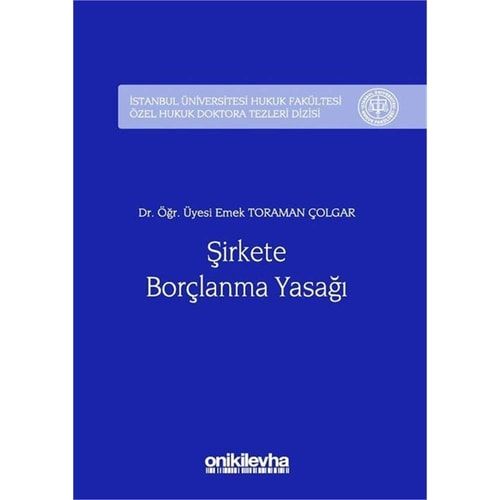 Şirkete Borçlanma Yasağı