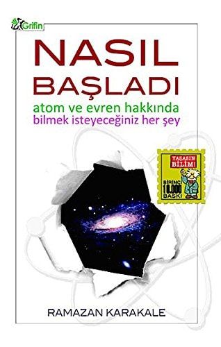 Nasıl Başladı Atom ve Evren Hakkında Bilmek İsteyeceğiniz Her Şey