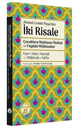 Ahmed Cevdet Pasadan Iki Risale Cocuklara Muhtasar Ilmihal ve Faydali Malmatlar