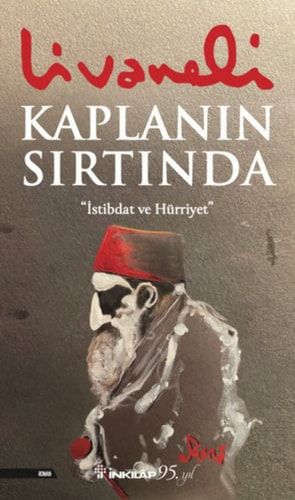 Kaplanın Sırtında (İstibdat ve Hürriyet)