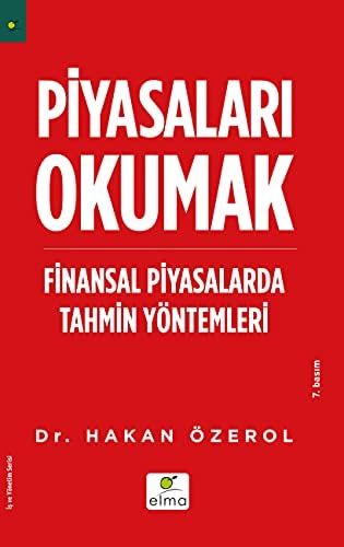 Piyasaları Okumak Finansal Piyasalarda Tahmin Yöntemleri
