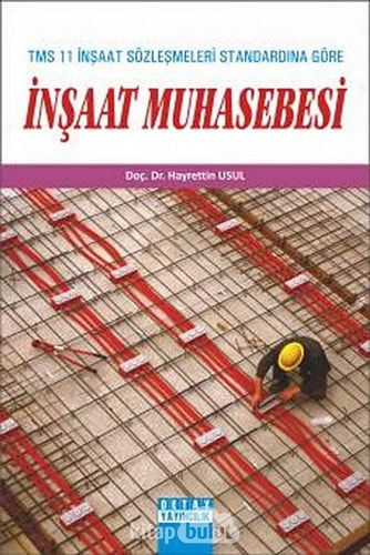 İnşaat Muhasebesi Tms 11 İnşaat Sözleşmeleri Standardına Göre