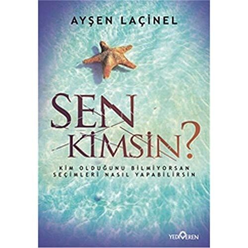 Sen Kimsin?.