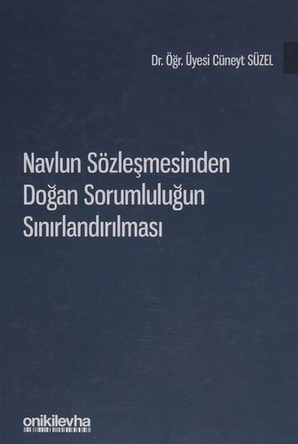 Navlun Sözlesmesinden Dogan Sorumlulugun Sinirlandirilmasi