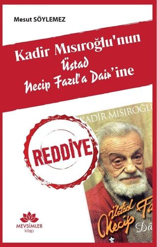 Kadir Mısıroğlu'nun N:f:k Dair'ine Reddiye