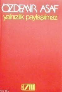 Yalnızlık Paylaşılmaz
