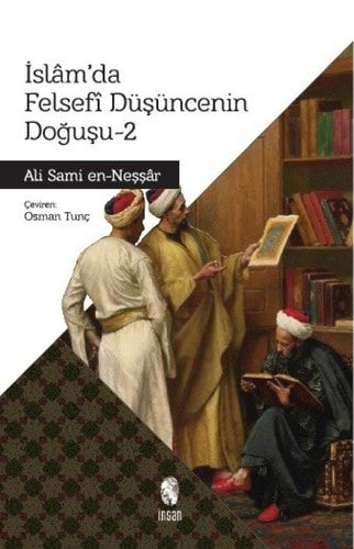 İslâm'da Felsefi Düşüncenin Doğuşu II