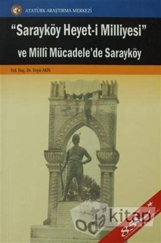 "Saraykoy Heyet-i Milliyesi" ve Milli Mucadele’de Saraykoy