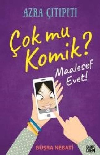 Çok mu Komik? Maalesef Evet!; Azra Citipiti