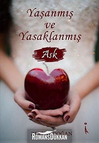 Yasanmis ve Yasaklanmis Ask