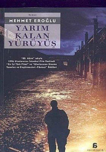 Yarım Kalan Yürüyüş
