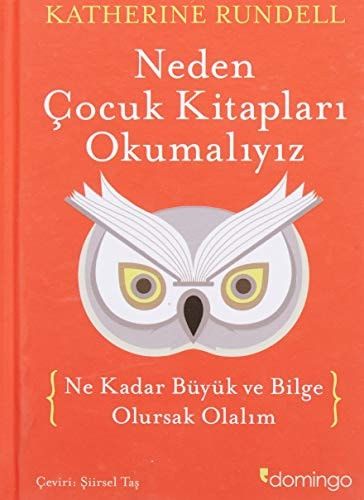 Neden Çocuk Kitapları Okumalıyız Ne Kadar Büyük ve Bilge Olursak Olalım