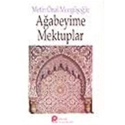 Agabeyime Mektuplar