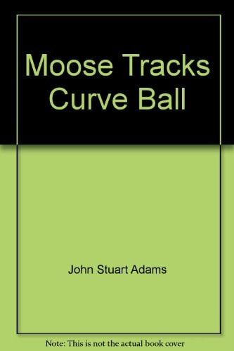 Moose Tracks Curve Ball