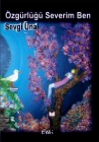 Ozgurlugu Severim Ben