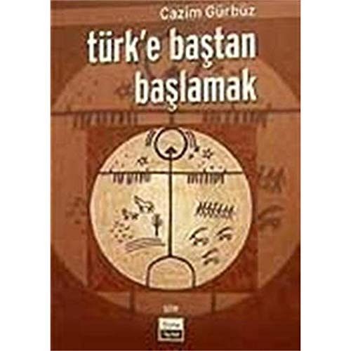 Türk'e Baştan Başlamak