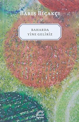 Baharda Yine Geliriz