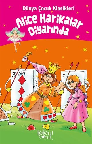 Cocuklar Icin Dünya Klasikleri; Alice Harikalar Diyarinda