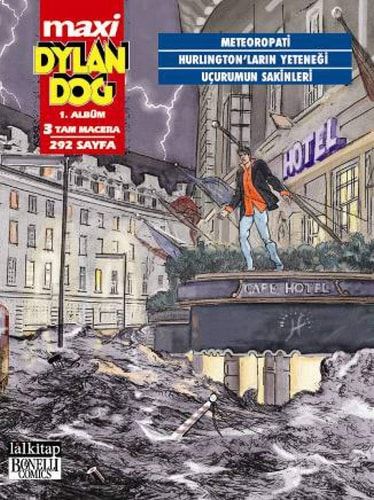 Dylan Dog Maxi 1. Album - Meteoropati - Hurlington' Ların Yeteneği - Uçurumun Sakinleri