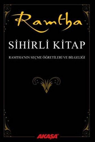 Sihirli Kitap Ramtha Ramthanin Secme Ögretileri ve Bilgeligi