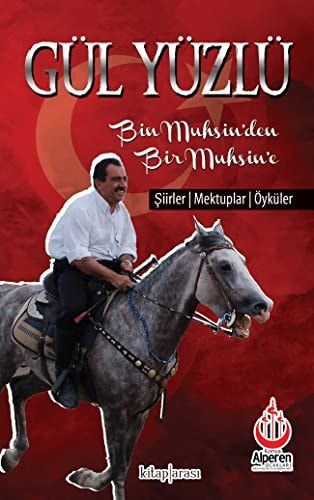 Gül Yüzlü Bin Muhsinden Bir Muhsine