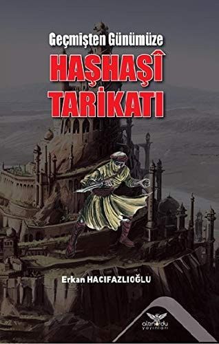 Gecmisten Günümüze Hashasi Tarikati