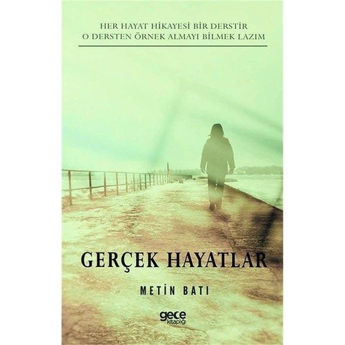 Gerçek Hayatlar