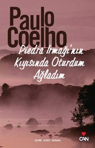 Piedra Irmağı'nın Kıyısında Oturdum Ağladım
