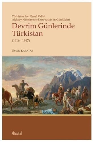 Devrim G|nlerinde T|rkistan (1916-1917).