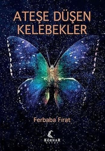Ateşe Düşen Kelebekler