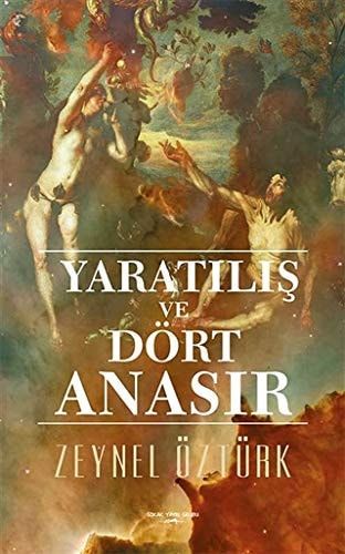 Yaratilis ve Dört Anasir