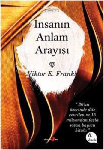 İnsanın Anlam Arayışı: Man's Search For Maning