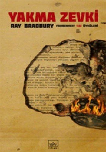 Yakma Zevki - Fahrenheit 451 Öyküleri