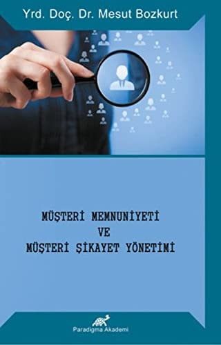 Müsteri Memnuniyeti ve Müsteri Sikayet Yönetimi