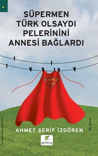 Süpermen Türk Olsaydı (Pelerinini Annesi Bağlardı)