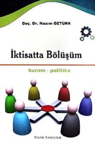 İktisatta Bölüşüm Kuram Politika