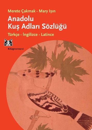 Anadolu Kuş Adları Sözlüğü Türkçe, İngilizce, Latince